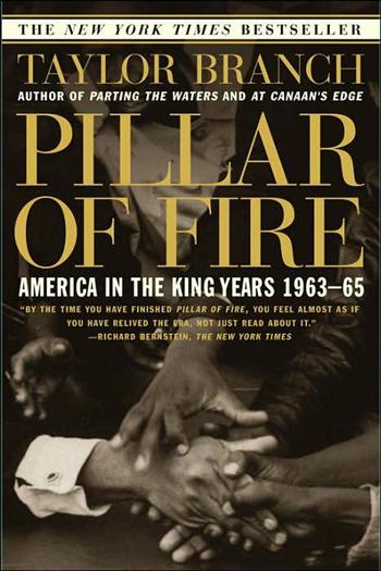 Pillar of Fire : America in the King Years 1963-65